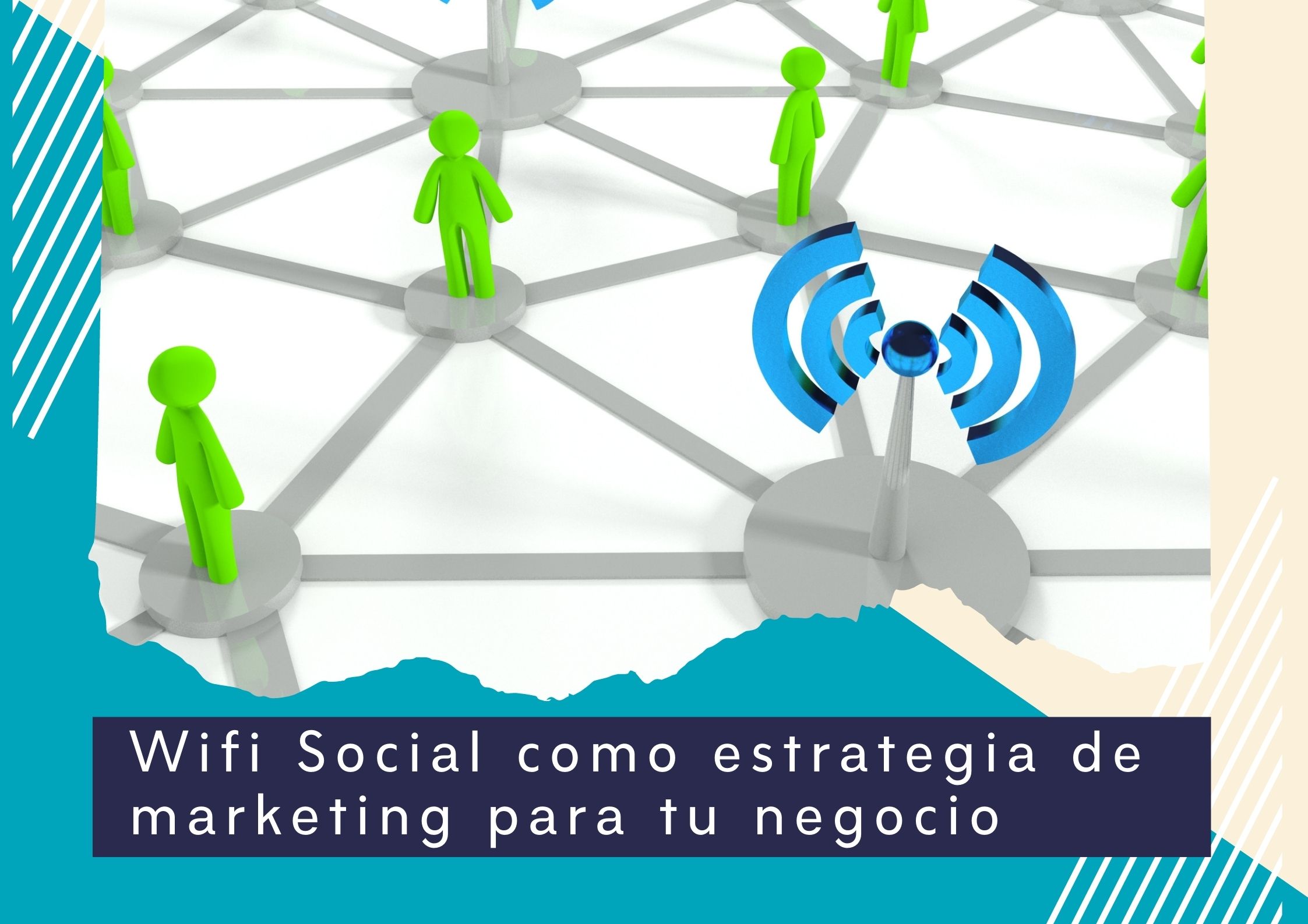 Wifi Social como estrategia de marketing para tu negocio