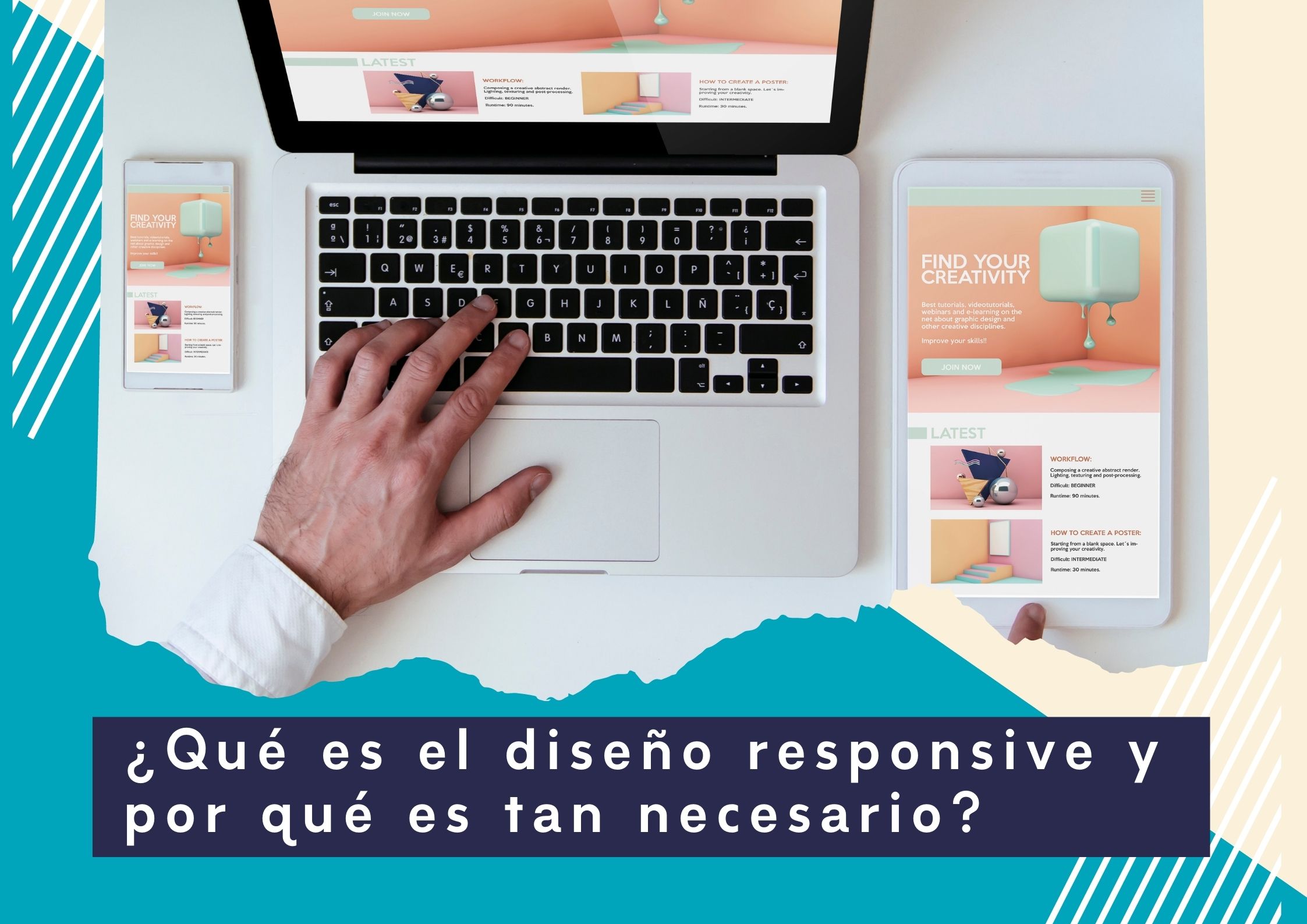 ¿Qué es el diseño responsive y por qué es tan necesario?